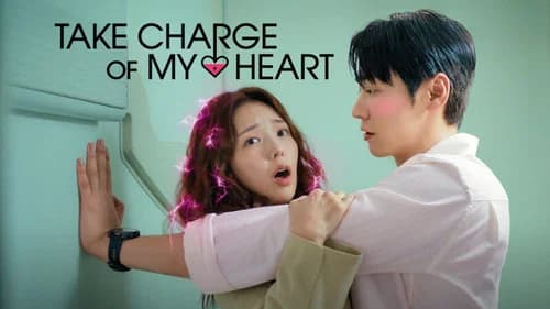 Take Charge of My Heart still