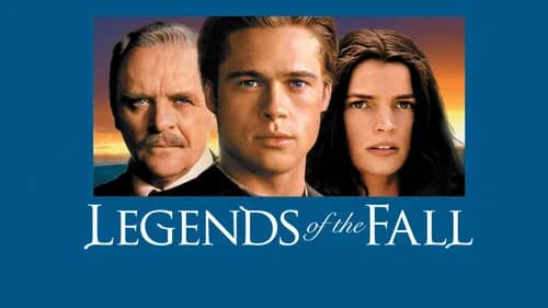Legends of the Fall still