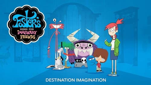 Foster's Home for Imaginary Friends: Destination Imagination still