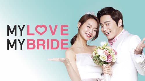 My Love, My Bride still