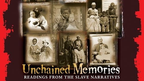 Unchained Memories: Readings from the Slave Narratives still