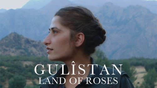 Gulîstan, Land of Roses still
