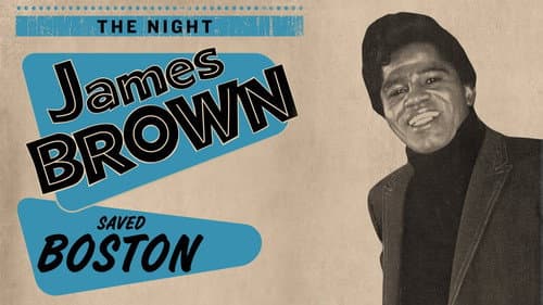 James Brown - The Night James Brown Saved Boston still