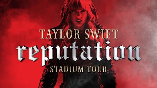 Taylor Swift: Reputation Stadium Tour still