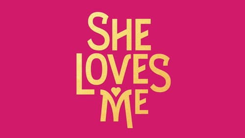 She Loves Me still
