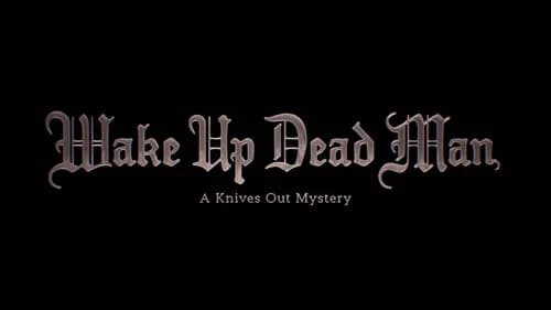 Wake Up Dead Man: A Knives Out Mystery still