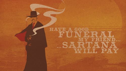 Have a Good Funeral, My Friend… Sartana Will Pay still