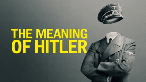 The Meaning of Hitler still