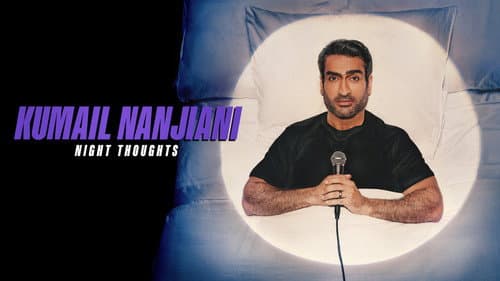 Kumail Nanjiani: Night Thoughts still
