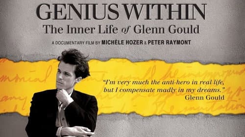 Genius Within: The Inner Life of Glenn Gould still