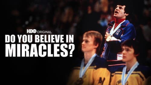 Do You Believe in Miracles? The Story of the 1980 U.S. Hockey Team still