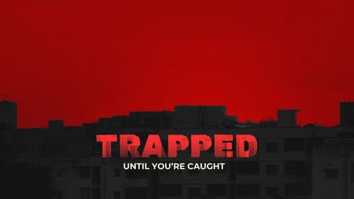 TRAPPED still