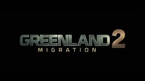 Greenland 2: Migration still