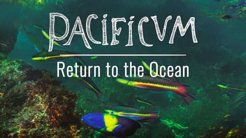 Pacificum: Return to the Ocean still