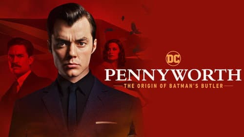 Pennyworth: The Origin of Batman's Butler still