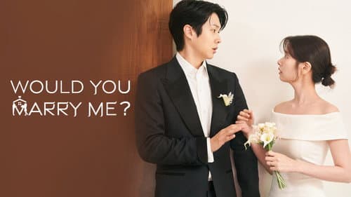 Would You Marry Me? still