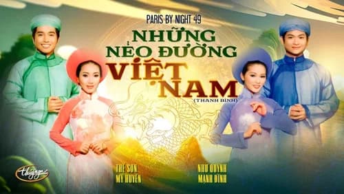 Paris By Night 49: Chúng Ta Đi Mang Theo Quê Hương still