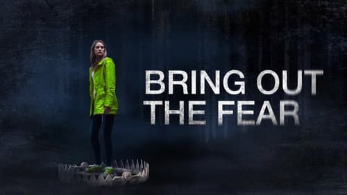 Bring Out the Fear still