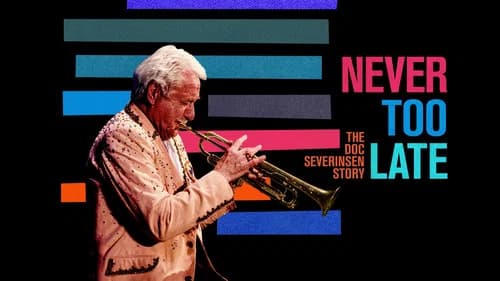 Never Too Late: The Doc Severinsen Story still