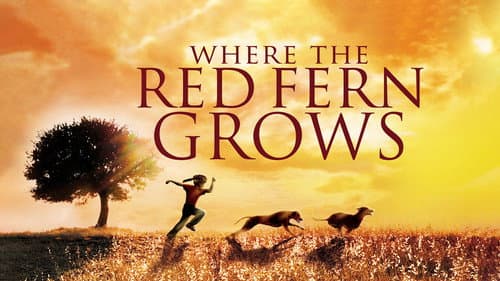 Where the Red Fern Grows still