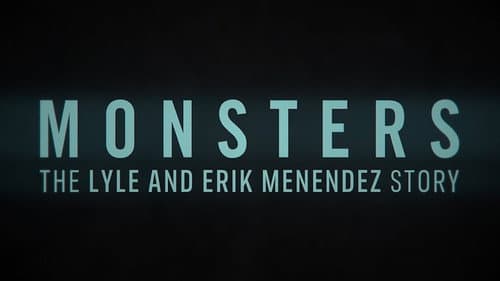 Monsters: The Lyle and Erik Menendez Story still