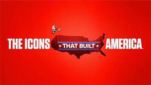 The Icons That Built America still
