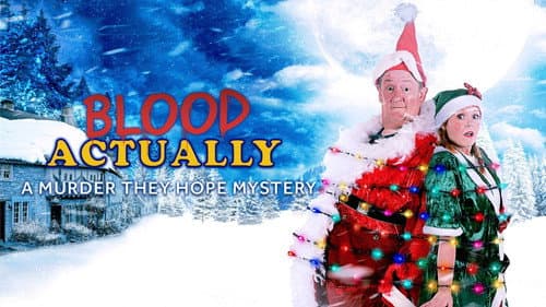 Blood Actually: A Murder, They Hope Mystery still