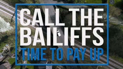 Call the Bailiffs: Time to Pay Up still