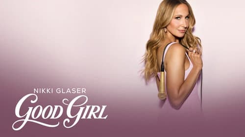 Nikki Glaser: Good Girl still