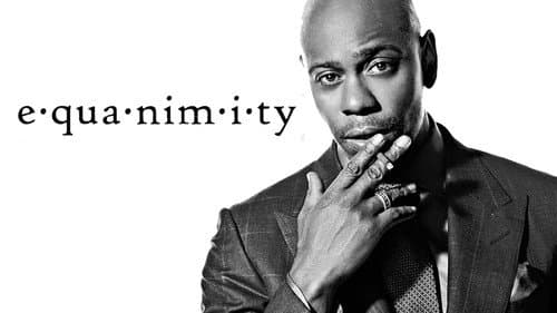 Dave Chappelle: Equanimity still