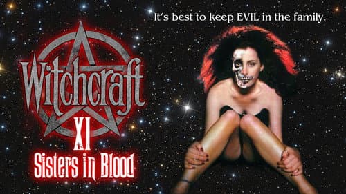 Witchcraft XI: Sisters in Blood still