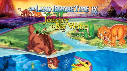 The Land Before Time IX: Journey to Big Water still
