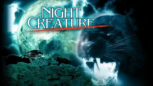 Night Creature still