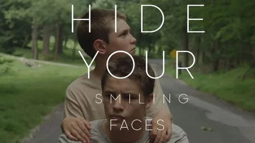 Hide Your Smiling Faces still