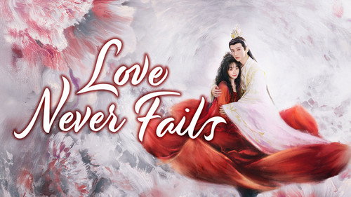 Love Never Fails still