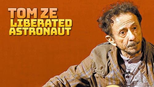 Tom Zé: Liberated Astronaut still