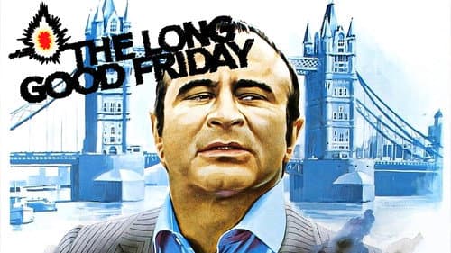 The Long Good Friday still