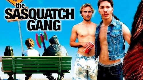 The Sasquatch Gang still