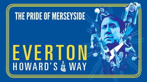 Everton: Howard's Way still