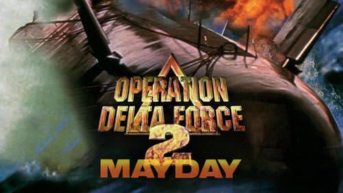Operation Delta Force 2: Mayday still