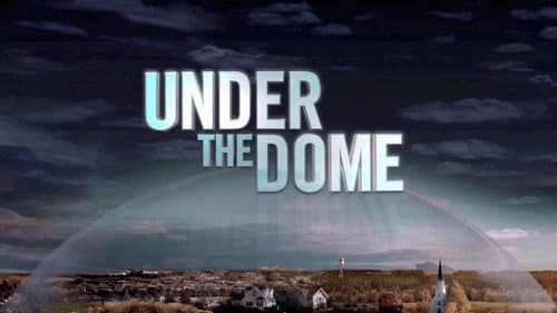Under the Dome still