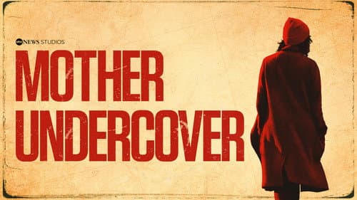 Mother Undercover still
