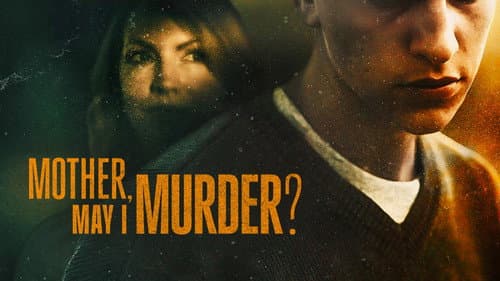 Mother, May I Murder? still