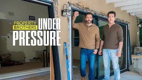 Property Brothers: Under Pressure still