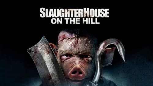 Slaughterhouse On The Hill still