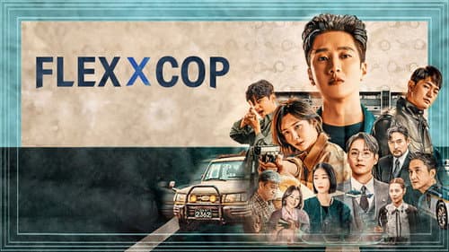 Flex x Cop still