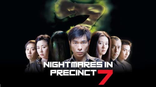 Nightmares in Precinct 7 still