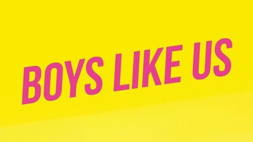 Boys Like Us still