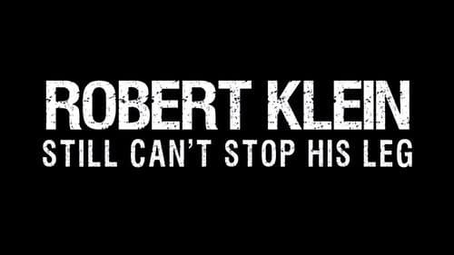 Robert Klein Still Can't Stop His Leg still
