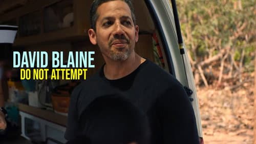 David Blaine Do Not Attempt still